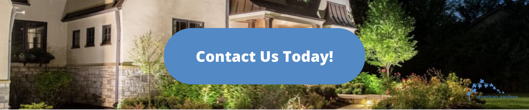 Contact American Gardens Today!